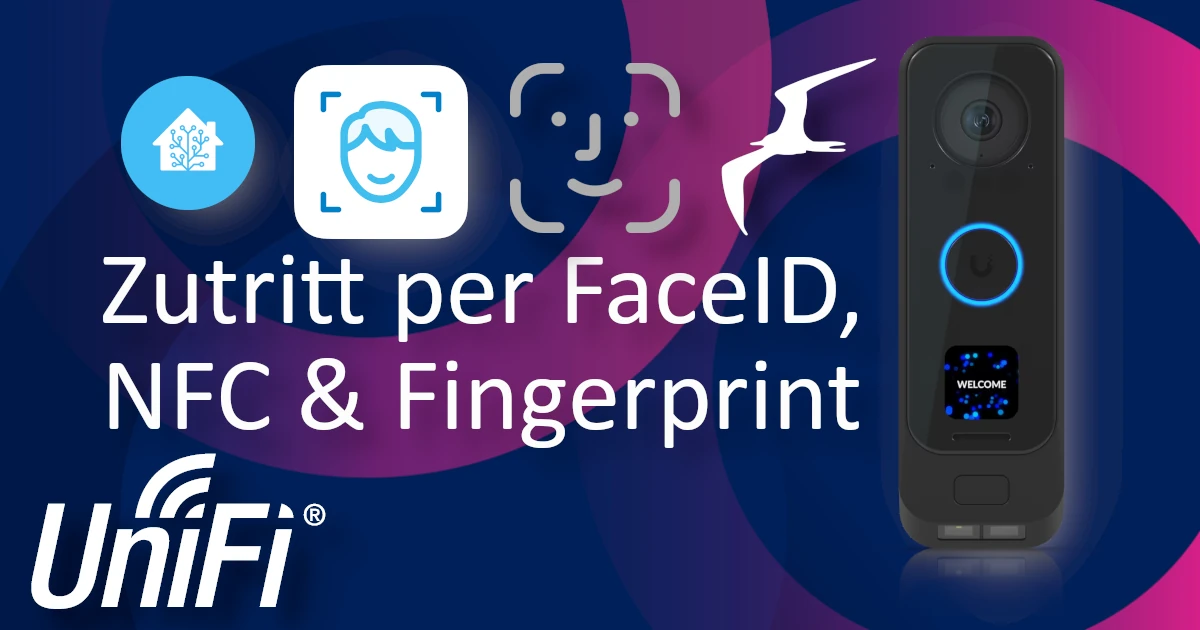 Zutritt per FaceID, NFC & Fingerprint – wie ich unsere Haustür mit Home Assistant smart und sicher gemacht habe